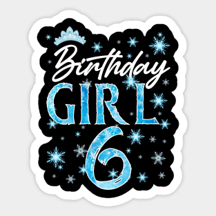 6th Birthday Girls Snowflakes Winter Party b-day Gift For Girl Kids Sticker